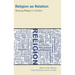 Religion as Relation: Studying Religion in Context