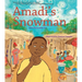 Amadi's Snowman: A Story of Reading