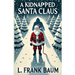 A Kidnapped Santa Claus(Illustrated)