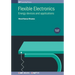 Flexible Electronics, Volume 3: Energy devices and applications