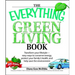 The Everything Green Living Book: Easy Ways to Conserve Energy, Protect Your Family's Health, and Help Save the Environment