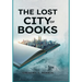 The Lost City of Books