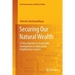 Securing Our Natural Wealth: A Policy Agenda for Sustainable Development in India and for Its Neighboring Countries