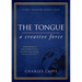 The Tongue: A Creative Force Gift Edition