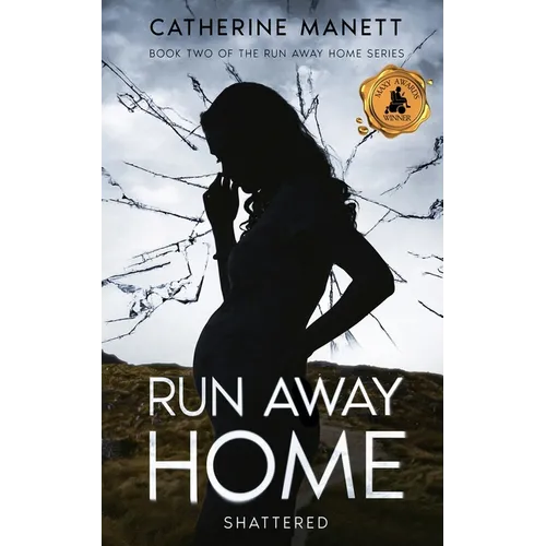 Run Away Home: Shattered