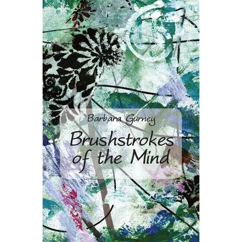 Brushstrokes of the Mind