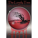 The Lonely Tree And Other Twisted Tales of Torment