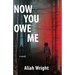 Now You Owe Me
