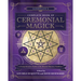 Llewellyn's Complete Book of Ceremonial Magick: A Comprehensive Guide to the Western Mystery Tradition