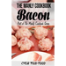 The Manly Cookbook: Bacon