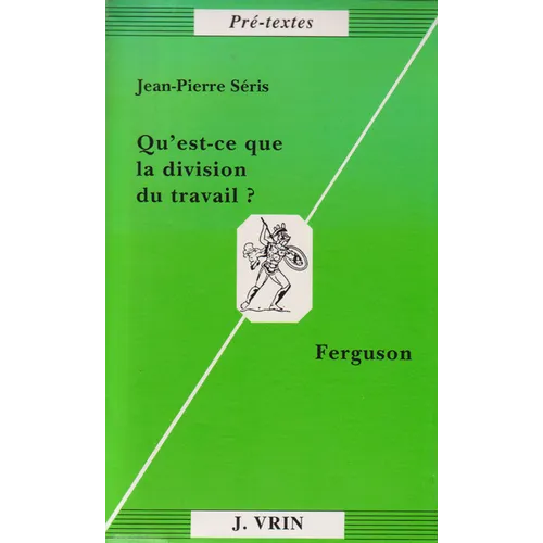 Qu'est-CE Que La Division Du Travail?: Ferguson