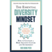 The Essential Diversity Mindset: How to Cultivate a More Inclusive Culture and Environment