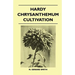 Hardy Chrysanthemum Cultivation