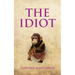 The Idiot: The completely unerotic misadventures of Alonzo Letchworth, businessman and moron