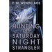 Hunting the Saturday Night Strangler