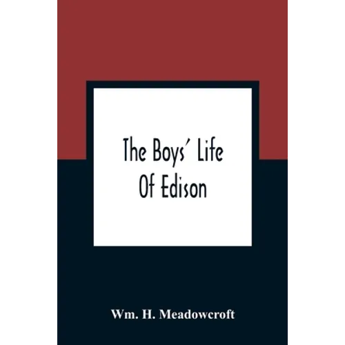 The Boys' Life Of Edison