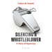 Silencing a Whistleblower: A Story of Hypocrisy