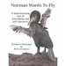 Norman Wants To Fly: A heartwarming tale of friendship and self-discovery
