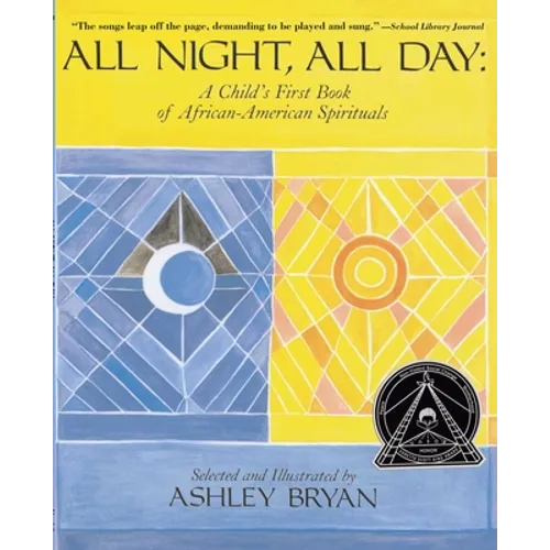 All Night, All Day: A Child's First Book of African-American Spirituals