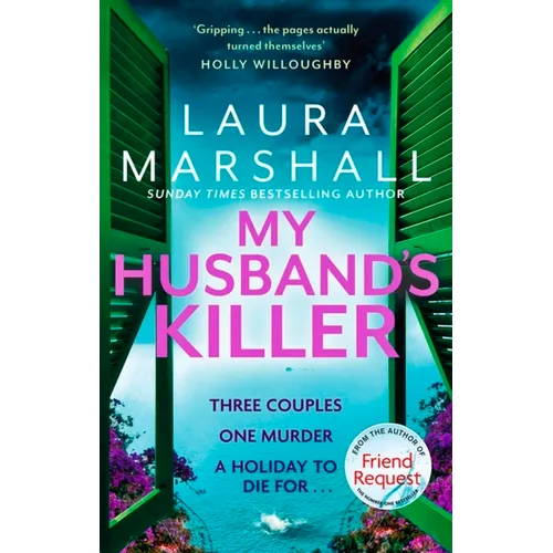 My Husband's Killer: The Emotional, Twisty New Mystery from the #1 Bestselling Author of Friend Request