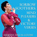 Sorrow Soothers: Mind Pleasers & Victory Verses
