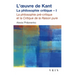 L'Oeuvre de Kant La Philosophie Critique: Tome I: La Philosophie Precritique Et La Critique de la Raison Pure