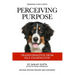 Perceiving Purpose: Transformation From Self-Examination