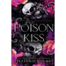 Poison Kiss: Luxe paperback edition