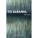 To Albania, with Love