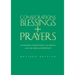 Consecrations, Blessings and Prayers: New Enlarged Edition