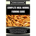 Complete Meal Worms Farming Guide: Essential Guide On Raising Meal Worms For Both Beginners And Pro: Farm Establishment, Temperature, Requirements For