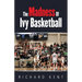 The Madness of Ivy Basketball