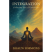 Integration- Cultivating States of Consciousness