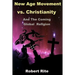 The New Age Movement vs. Christianity: and the Coming Global Religion