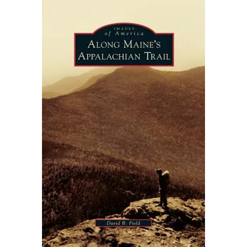 Along Maine's Appalachian Trail