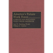 America's Future Work Force: A Health and Education Policy Issues Handbook