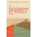 Geography of Rebels Trilogy: The Book of Communities, the Remaining Life, and in the House of July & August