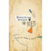 Everything Becomes a Poem