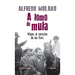 A lomo de mula / On the Mule's Back: Journeys to the Heart of the FARC: Viajes al corazon de las Farc