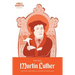 The Real Martin Luther