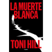 La Muerte Blanca / The White Death