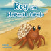 Roy the Hermit Crab