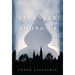 A Stranger Among Us
