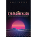 The Cyberdimension: A Political Theology of Cyberspace and Cybersecurity