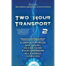 Two Hour Transport 2