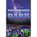 Touchdown in the Dark