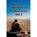 History of the War in Afghanistan Vol. I