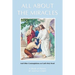 All About the Miracles: A Book of Poems and Other Contemplations on God's Holy Word