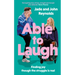 Able to Laugh: Learning to Be Joyful Though the Struggle Is Real (from Tiktok's Much-Loved Interabled Couple!)