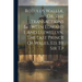 Rotulus Walliæ, Or, The Transactions Between Edward I. And Llewellyn, The Last Prince Of Wales, Ed. By Sir T.p